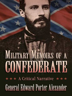 cover image of Military Memoirs of a Confederate: a Critical Narrative